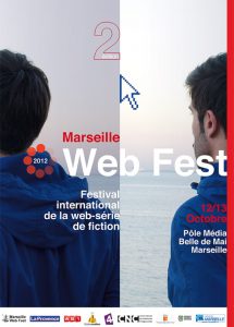 Marseille Web Fest – Edition 2 (2012) – Festival International de la web-série de fiction