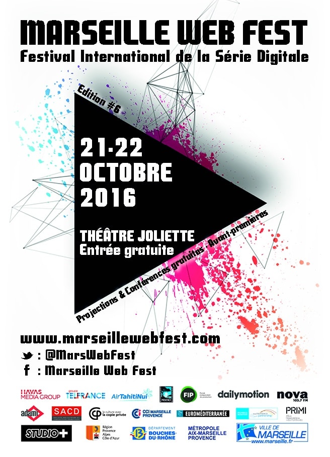 Affiche Marseille Web Fest - Bilan de la 6ème édition en Ligne (2016) Festival International de la série digitale